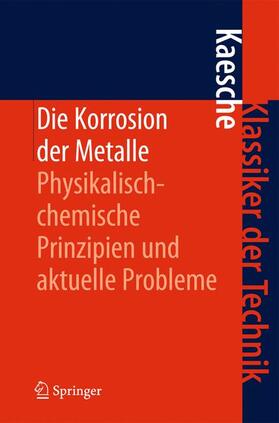 Kaesche |  Die Korrosion der Metalle | Buch |  Sack Fachmedien