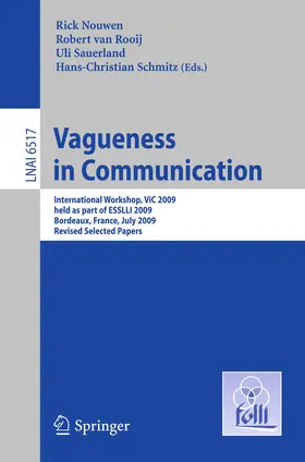 Nouwen / van Rooij / Sauerland |  Vagueness in Communication | Buch |  Sack Fachmedien