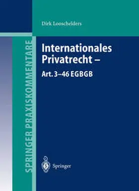 Looschelders |  Internationales Privatrecht — Art. 3–46 EGBGB | eBook | Sack Fachmedien