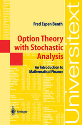 Benth |  Option Theory with Stochastic Analysis | eBook | Sack Fachmedien