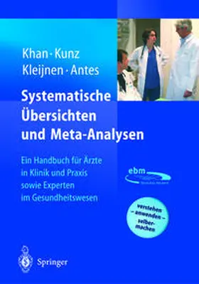 Khan / Kunz / Kleijnen |  Systematische Übersichten und Meta-Analysen | eBook | Sack Fachmedien