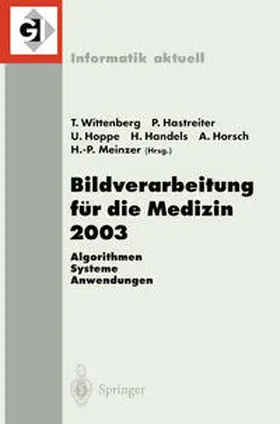 Wittenberg / Hastreiter / Hoppe | Bildverarbeitung für die Medizin 2003 | E-Book | sack.de