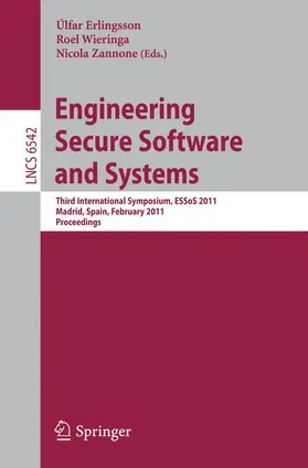 Erlingsson / Wieringa / Zannone |  Engineering Secure Software and Systems | Buch |  Sack Fachmedien