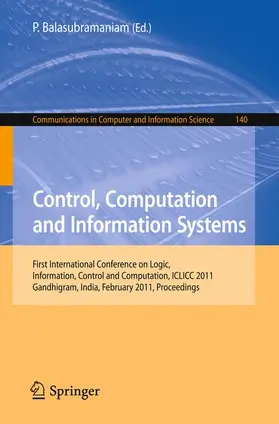 Balasubramaniam | Control, Computation and Information Systems | Buch | 978-3-642-19262-3 | sack.de