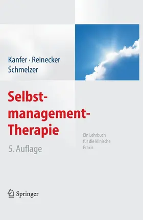 Kanfer / Reinecker / Schmelzer |  Selbstmanagement-Therapie | eBook | Sack Fachmedien