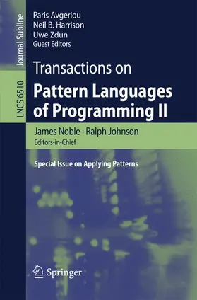 Avgeriou / Harrison / Zdun |  Transactions on Pattern Languages of Programming II | Buch |  Sack Fachmedien