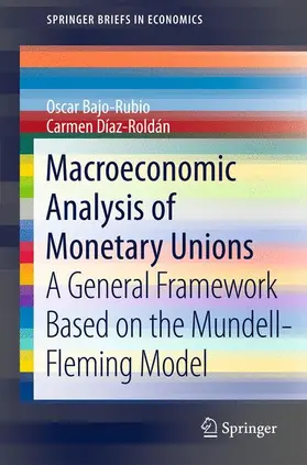 Díaz-Roldán / Bajo-Rubio |  Macroeconomic Analysis of Monetary Unions | Buch |  Sack Fachmedien