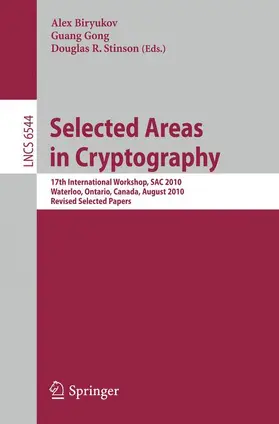 Biryukov / Gong / Stinson |  Selected Areas in Cryptography | Buch |  Sack Fachmedien