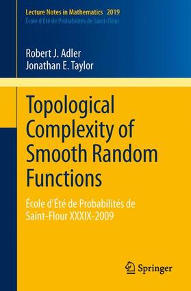 Taylor / Adler |  Topological Complexity of Smooth Random Functions | Buch |  Sack Fachmedien