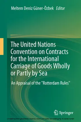 Güner-Özbek |  The United Nations Convention on Contracts for the International Carriage of Goods Wholly or Partly by Sea | eBook | Sack Fachmedien