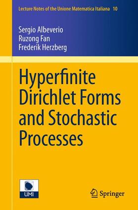 Albeverio / Herzberg / Fan |  Hyperfinite Dirichlet Forms and Stochastic Processes | Buch |  Sack Fachmedien