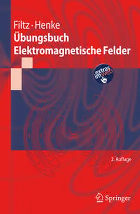 Filtz / Henke |  Übungsbuch Elektromagnetische Felder | eBook | Sack Fachmedien