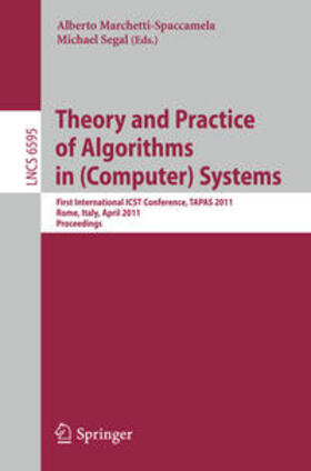 Marchetti-Spaccamela / Segal |  Theory and Practice of Algorithms in (Computer) Systems | eBook | Sack Fachmedien