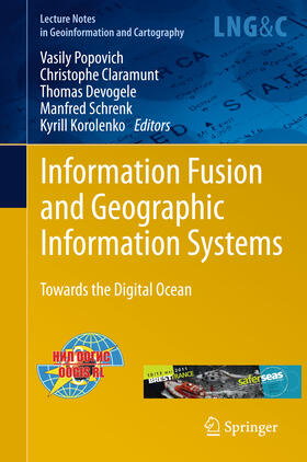 Popovich / Claramunt / Devogele |  Information Fusion and Geographic Information Systems | eBook | Sack Fachmedien