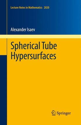 Isaev |  Spherical Tube Hypersurfaces | Buch |  Sack Fachmedien