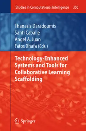 Daradoumis / Caballé / Juan |  Technology-Enhanced Systems and Tools for Collaborative Learning Scaffolding | eBook | Sack Fachmedien