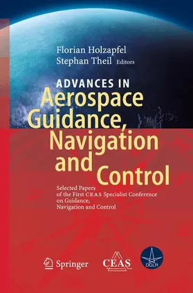 Holzapfel / Theil |  Advances in Aerospace Guidance, Navigation and Control | Buch |  Sack Fachmedien