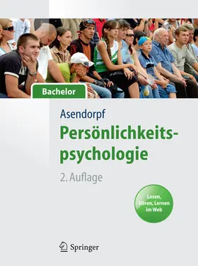 Asendorpf |  Persönlichkeitspsychologie für Bachelor. Lesen, Hören, Lernen im Web | eBook | Sack Fachmedien