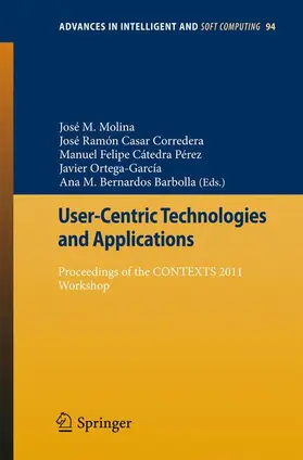 Molina López / Casar Corredera / Cátedra Pérez |  User-Centric Technologies and Applications | Buch |  Sack Fachmedien