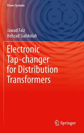 Siahkolah / Faiz |  Electronic Tap-changer for Distribution Transformers | Buch |  Sack Fachmedien