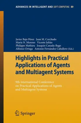 Bajo Pérez / Corchado Rodríguez / Moreno |  Highlights in Practical Applications of Agents and Multiagent Systems | Buch |  Sack Fachmedien