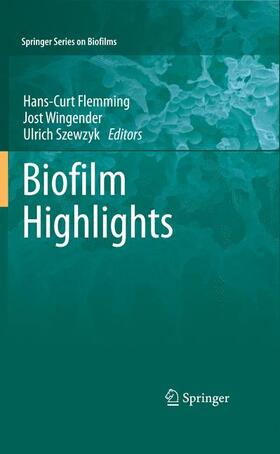 Flemming / Szewzyk / Wingender |  Biofilm Highlights | Buch |  Sack Fachmedien