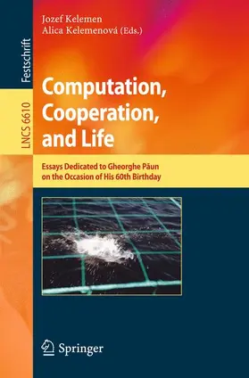 Kelemen / Kelemenová |  Computation, Cooperation, and Life | Buch |  Sack Fachmedien