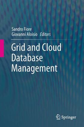 Aloisio / Fiore |  Grid and Cloud Database Management | Buch |  Sack Fachmedien