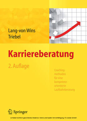 Lang-von Wins / Triebel |  Karriereberatung. Coachingmethoden für eine kompetenzorientierte Laufbahnberatung | eBook | Sack Fachmedien