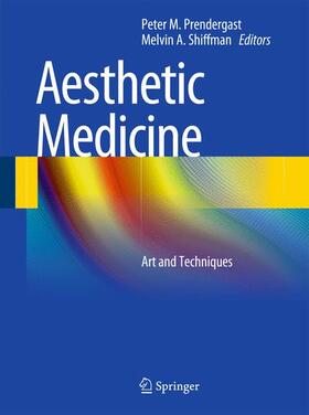 Shiffman / Prendergast |  Aesthetic Medicine | Buch |  Sack Fachmedien