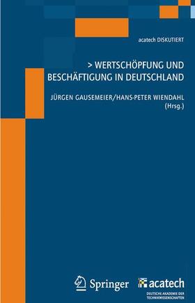 Gausemeier / Wiendahl |  Wertschöpfung und Beschäftigung in Deutschland | Buch |  Sack Fachmedien