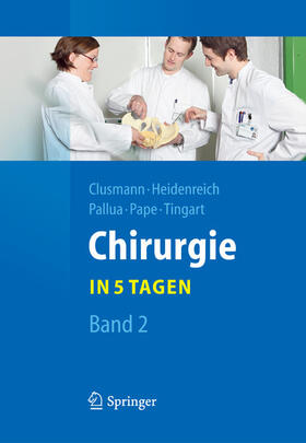 Clusmann / Heidenreich / Pallua |  Chirurgie... in 5 Tagen | eBook | Sack Fachmedien