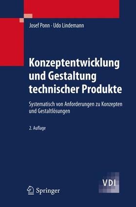 Lindemann / Ponn | Konzeptentwicklung und Gestaltung technischer Produkte | Buch | 978-3-642-20579-8 | sack.de