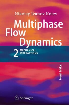 Kolev |  Multiphase Flow Dynamics 2 | Buch |  Sack Fachmedien