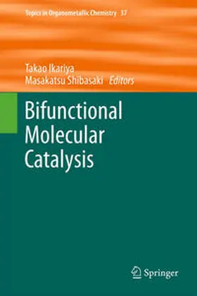 Ikariya / Shibasaki |  Bifunctional Molecular Catalysis | eBook | Sack Fachmedien