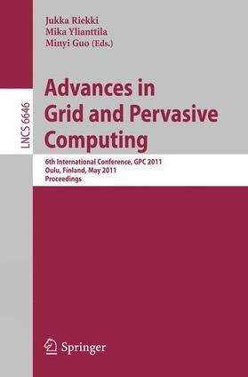 Riekki / Guo / Ylianttila |  Advances in Grid and Pervasive Computing | Buch |  Sack Fachmedien