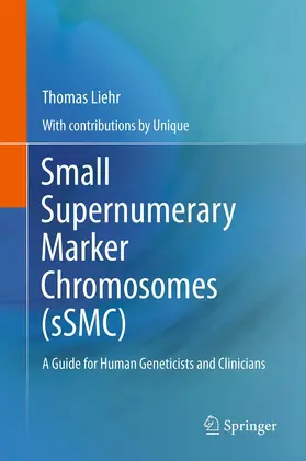 Liehr |  Small Supernumerary Marker Chromosomes (sSMC) | Buch |  Sack Fachmedien