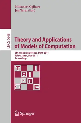 Ogihara / Tarui |  Theory and Applications of Models of Computation | Buch |  Sack Fachmedien