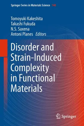 Kakeshita / Planes / Fukuda |  Disorder and Strain-Induced Complexity in Functional Materials | Buch |  Sack Fachmedien