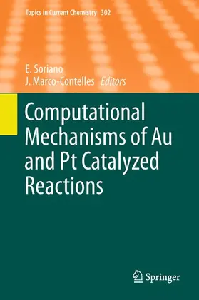 Marco-Contelles / Soriano |  Computational Mechanisms of Au and Pt Catalyzed Reactions | Buch |  Sack Fachmedien