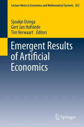 Osinga / Hofstede / Verwaart |  Emergent Results of Artificial Economics | eBook | Sack Fachmedien