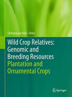 Kole |  Wild Crop Relatives: Genomic and Breeding Resources | Buch |  Sack Fachmedien