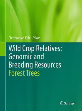 Kole |  Wild Crop Relatives: Genomic and Breeding Resources | Buch |  Sack Fachmedien