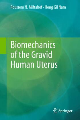 Nam / Miftahof |  Biomechanics of the Gravid Human Uterus | Buch |  Sack Fachmedien