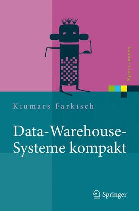 Farkisch |  Data-Warehouse-Systeme kompakt | Buch |  Sack Fachmedien