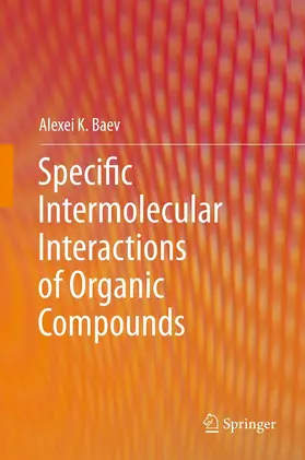 Baev |  Specific Intermolecular Interactions of Organic Compounds | Buch |  Sack Fachmedien