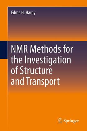 Hardy |  NMR Methods for the Investigation of Structure and Transport | Buch |  Sack Fachmedien