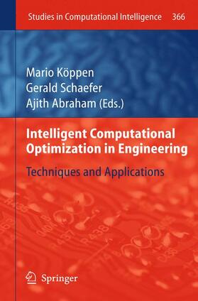 Köppen / Abraham / Schaefer | Intelligent Computational Optimization in Engineering | Buch | 978-3-642-21704-3 | sack.de