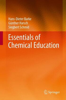 Barke / Harsch / Schmid |  Essentials of Chemical Education | Buch |  Sack Fachmedien