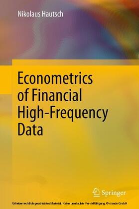 Hautsch |  Econometrics of Financial High-Frequency Data | eBook | Sack Fachmedien